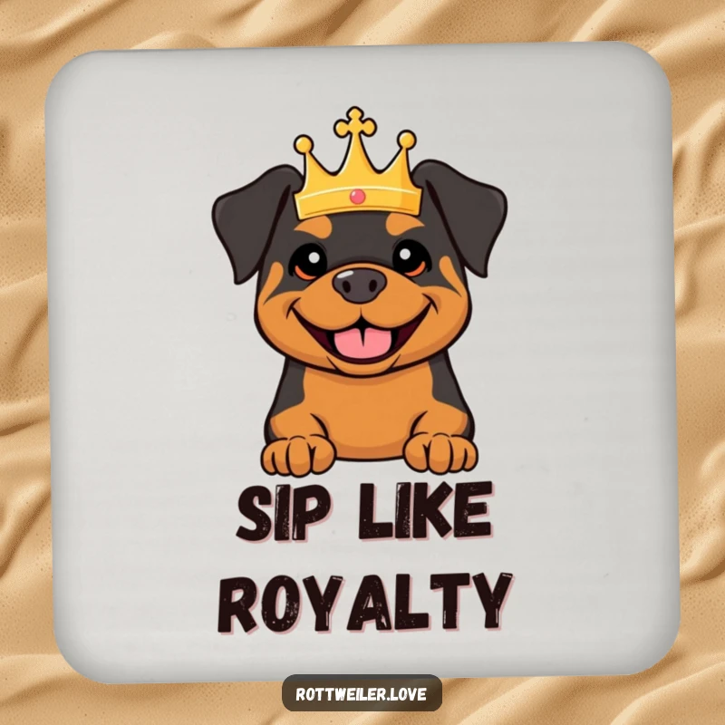 Funny drink coaster featuring a smiling Rottweiler wearing a tiny crown, offering protection and royal humorous flair.