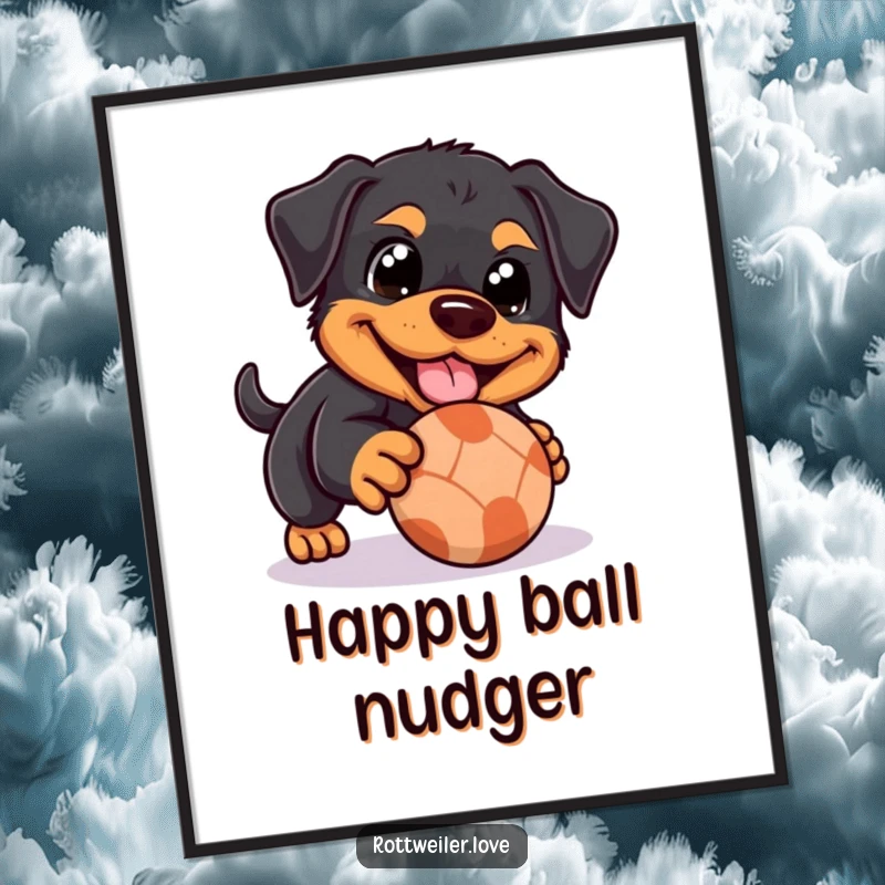 Funny Rottweiler poster capturing a dog with happy eyes playfully nudging a rolling ball, radiating warmth, innocence, and playful affection.
