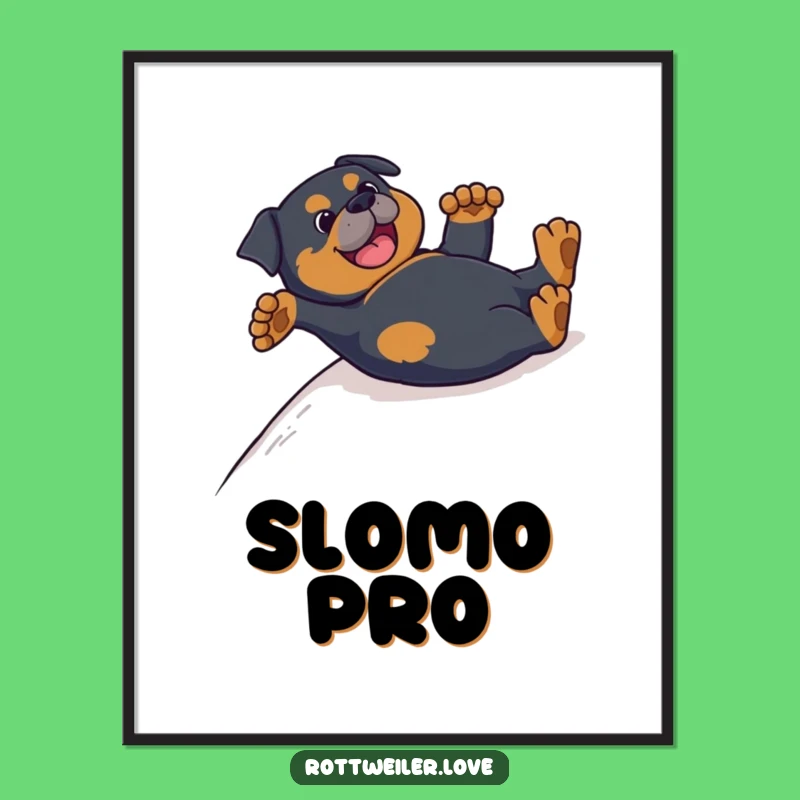 Funny Rottweiler Backslide Poster - Hilarious Wall Art Dog Gift