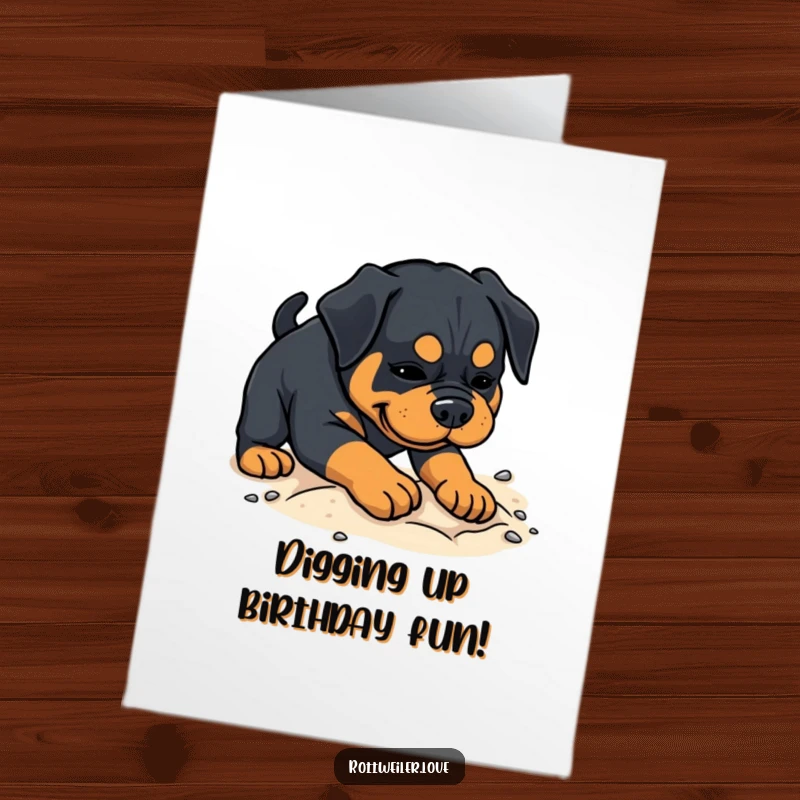 Funny Free Printable Birthday Card: A happy Rottweiler is playfully digging in soft sand.