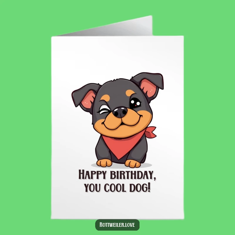 Free Printable Birthday Card: Winking Rottweiler Fun