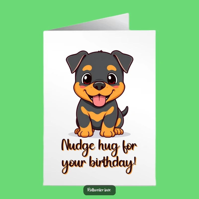 Free Printable Kawaii Rottweiler Birthday Card: Sweet Head Nudge Downloadable Gift