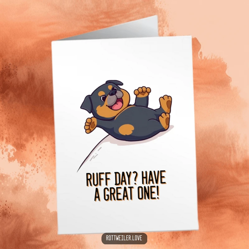 Funny Free Printable Birthday Card featuring a Rottweiler sliding on its back with paws in the air, pure joy and humor.