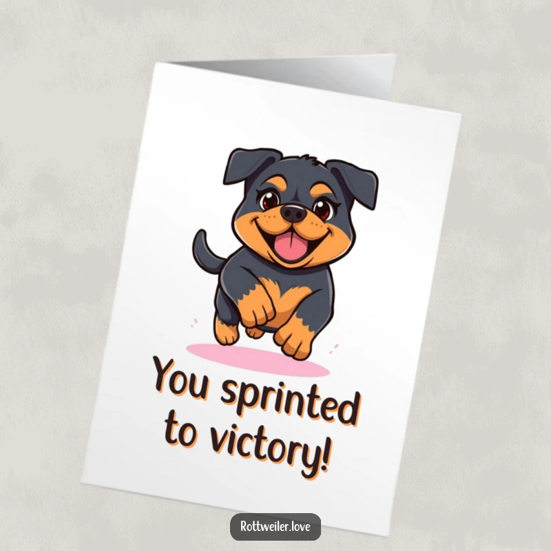 Funny free printable congratulations card: A Kawaii Rottweiler running with cheerful determination. Celebrate success with this humorous downloadable card.