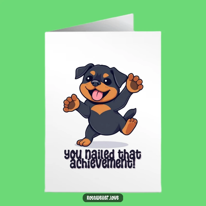 Free Printable Rottweiler Congrats Card: Playful Pup Achievement - Funny Downloadable Gift