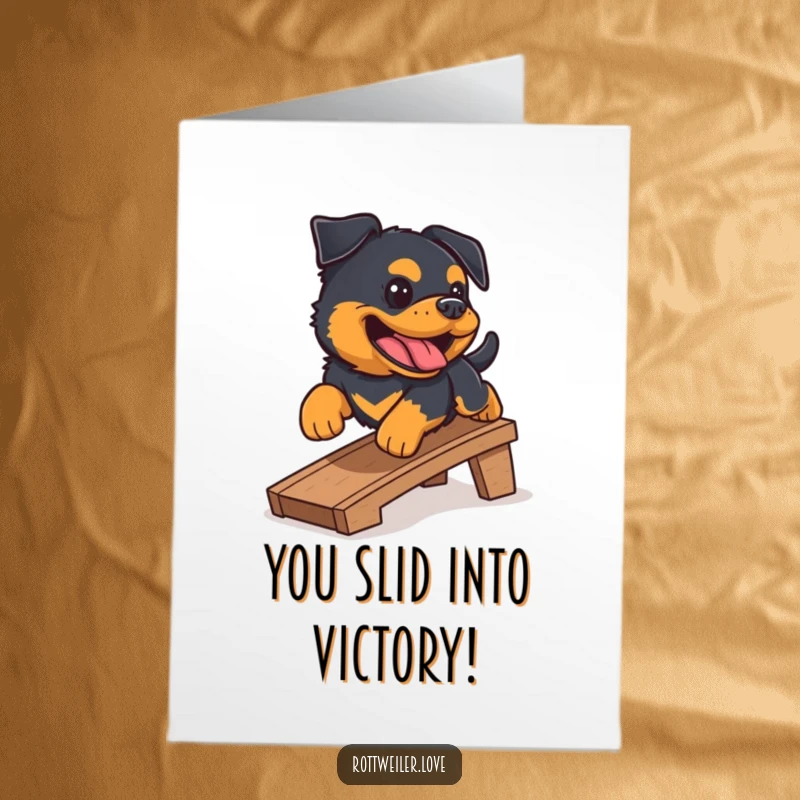 Funny Free Printable congratulations card of a Rottweiler sliding down a ramp with a gleeful bark, showing excitement and celebrating a win.