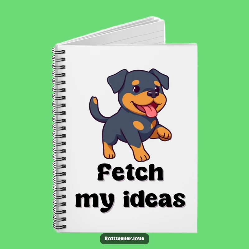 Funny Rottweiler Fetch Notebook: Jot Down Ideas with a Wagging Tail