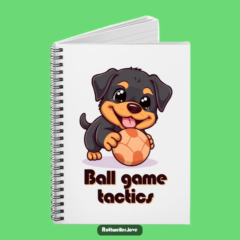 Funny Rottweiler Notebook: Happy Play, Ball Game, Perfect Journal!