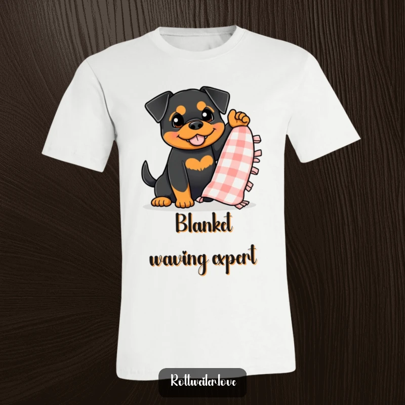 Funny Rottweiler T-Shirt featuring a dog enthusiastically waving a small, checkered blanket, showcasing pure comfort and joy.